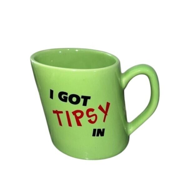 Green Ceramic Novelty "I Got Tipsy In" Coffee Mug Humor Drinkware - Picture 1 of 6